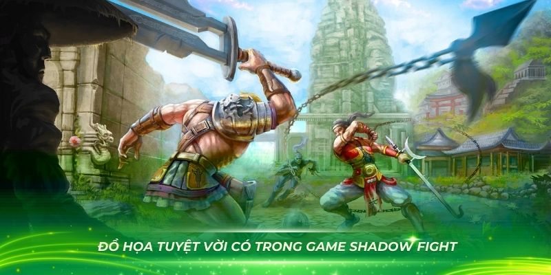 Đánh giá đồ họa tuyệt vời có trong game Shadow Fight