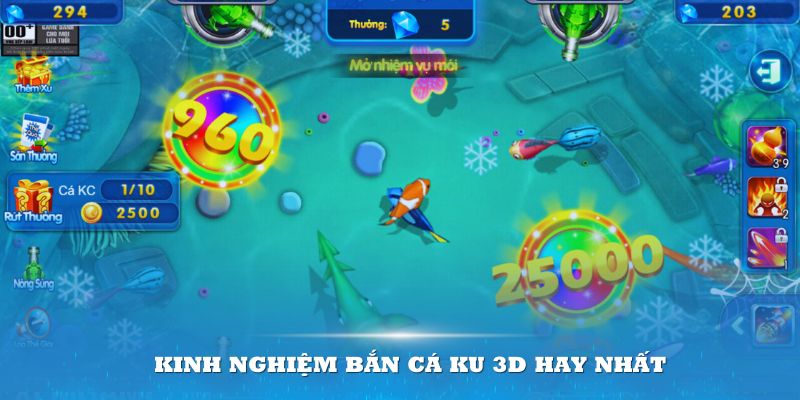 Kinh nghiệm bắn cá KU 3D hay nhất